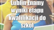 Lublin: Znamy wyniki etapu kwalifikacji do szkół ponadpodstawowych