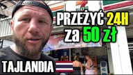 Czy da się przeżyć 24godz na Phuket za 50zł? Pokaże wam jak to wygląda! TAJLANDIA [4K]