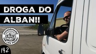 ODCINEK O NICZYM ( Droga do Albanii )