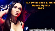 W&oacute;jo - Hands Up & Dance Mix 2013 