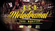 O.C.B. - Melodramat (prod. Manifest)