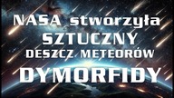 Misja DART: Amerykanie stworzyli pierwszy sztuczny rój meteorów!