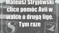 Mateusz Stryjewski chce pomóc Avii w walce o drugą ligę.  Tym razem transfer bez brata