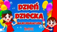 DZIEŃ DZIECKA  Bajki edukacyjne dla dzieci  Prawa dziecka