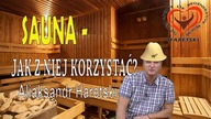 Sauna - Jak Z NIEJ Korzystać? Aliaksandr Haretski.