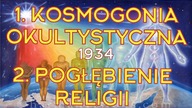 Wtorek: Kosmogonia okultystyczna; Pogłębienie religii