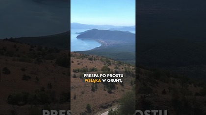 Perła Macedonii - Jezioro Ochrydzkie (cała seria rolek z Macedonii na IG)