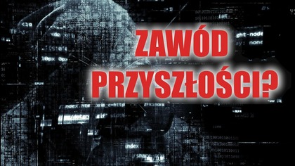 Zawód PRZYSZŁOŚCI?