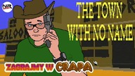 The Town With No Name - Zagrajmy w Crapa