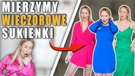 MIERZĘ SUKIENKI WIECZOROWE - CO UBRAĆ NA WESELE , KOMUNIĘ, RANDKĘ