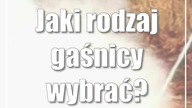 Jaki rodzaj gaśnicy wybrać?