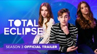TOTAL ECLIPSE | Season 3 | Official Trailer