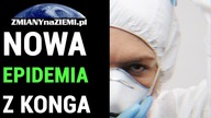 Czy nowy niebezpieczny wirus z Konga zagraża światu?