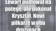 Lewart pudłował na potęgę, ale pokonał Kryształ.  Nowi piłkarze w obu drużynach