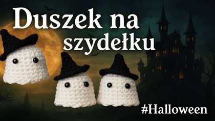 Jak zrobić duszka na szydełku krok po kroku | Halloween crochet tutorial #592 PL/ENG