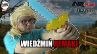 Wiedźmin Remake - NRFlash (30. 10. 2022)