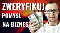 Czy Twój Pomysł Na Biznes Wypali?