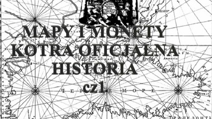MAPY I MONETY KONTRA OFICJALNA HISTORIA cz1