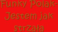 Funky Polak- Jestem jak strzała