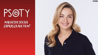 PSOTY | Małgosia Socha zaprasza do kin | Kino Świat