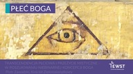 Transcendencja płciowa i przeżycie mistyczne - poszukiwanie niebinarnej koncepcji Boga | Płeć Boga