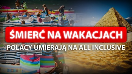 POLACY GINĄ NA WAKACJACH.  ZATRWAŻAJĄCE DANE.  EKSPERT RADZI I PRZESTRZEGA