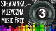 Free BEST Music Songs 3 | Bezpłatna składanka Muzyczna 3
