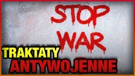 10 WSPOŁCZESNYCH TRAKTATOW ANTYWOJENNYCH