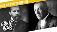 American Elections - Ottoman Sultan - Austro-German Relations I OUT OF THE TRENCHES