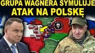 GRUPA WAGNERA ĆWICZY WTARGNIĘCIE DO POLSKI - szokujące doniesienia (WOJNA ROSJA UKRAINA)