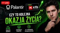 Przegląd giełdowy Lewak wyjaśnia XTB + Palantir