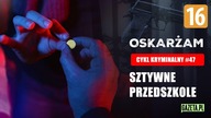Sztywne Przedszkole  Tajemnica Strzelnicy w Rembertowie | Oskarżam