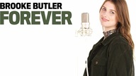 BROOKE BUTLER Forever (original song)