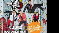 Big Time Rush - 24/Seven (Big Time Bonus Version) (Filtered Instrumental)