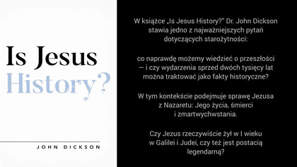 Historyczność Jezusa &ndash; Dr.  John E.  Dickson [Napisy PL]