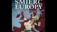 Murray Douglas - Przedziwna śmierć Europy.  Cz 2