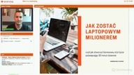 Jak Zostać Laptopowym MILIONEREM, czyli jak stworzyć biznesowy styl życia