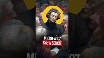 Czy Adam Mickiewicz był członkiem sekty?