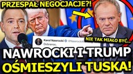 TUSK WPADŁ W SZAŁ PO TYM UPOKORZENIU PRZEZ TRUMPA I NAWROCKIEGO! PREMIER PRZESPAŁ NEGOCJACJE?!