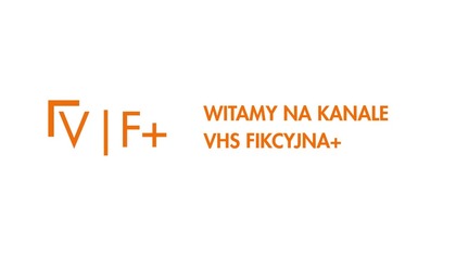 VHS Fikcyjna+ - Spot (2025)