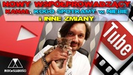 NOWY WSPÓŁPROWADZĄCY KANAŁ, kogo spotkamy w Niebie i inne zmiany na kanale