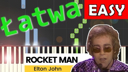  Rocket Man (Elton John) - Piano Tutorial (łatwa wersja)  NUTY W OPISIE 