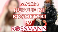 MAMA I...  KUPUJE MI KOSMETYKI na PROMOCJI w ROSSMANN!