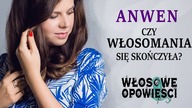  Historia Pierwszych Włosomaniaczek z ANWEN // Włosowe Opowieści PODCAST