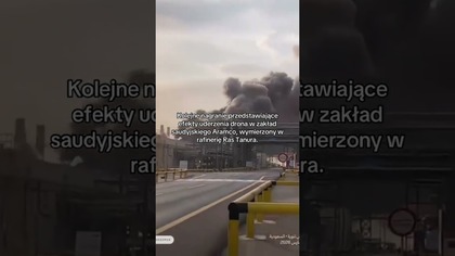 ATAK DRONA NA RAFINERIĘ RAS TANURA W ARABII SAUDYJSKIEJ