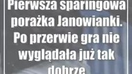 Pierwsza sparingowa porażka Janowianki.  Po przerwie gra nie wyglądała już tak dobrze