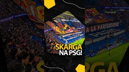 BARCELONA ZGŁOSIŁA PSG DO UEFA!