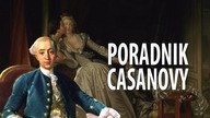 Jak uwodzić? Poradnik samego Casanovy [Ciekawostki Historyczne #48]