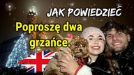 Jak powiedzieć: Poproszę dwa grzańce.  - Przydatne Zwroty po Angielsku