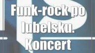 Funk-rock po lubelsku.  Koncert Whisky